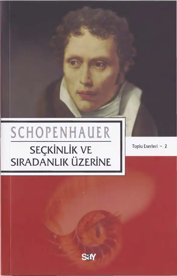 Seçkinlik ve Sıradanlık Üzerine — Arthur Schopenhauer