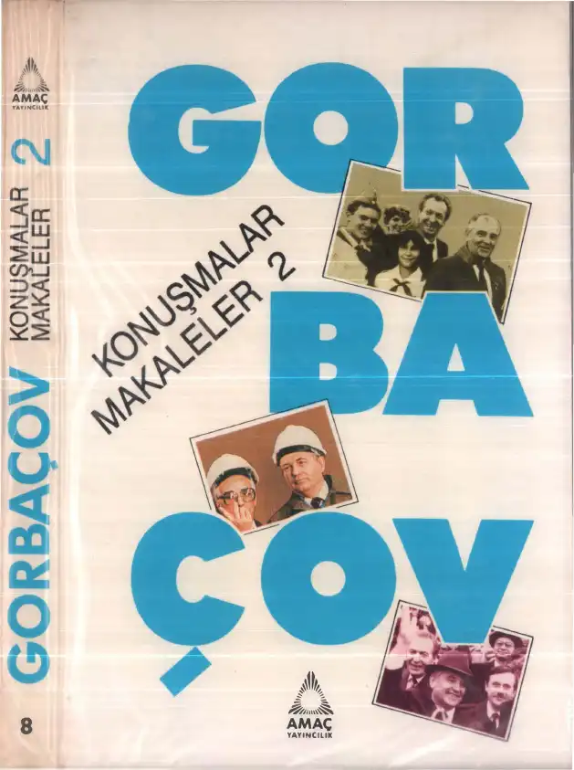 Seçme Konuşma ve Makaleler Cilt II — Mihail Gorbaçov