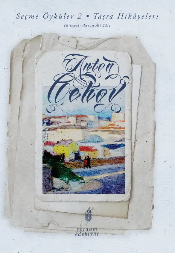 Seçme Öyküler 2: Taşra Hikâyeleri — Anton Çehov