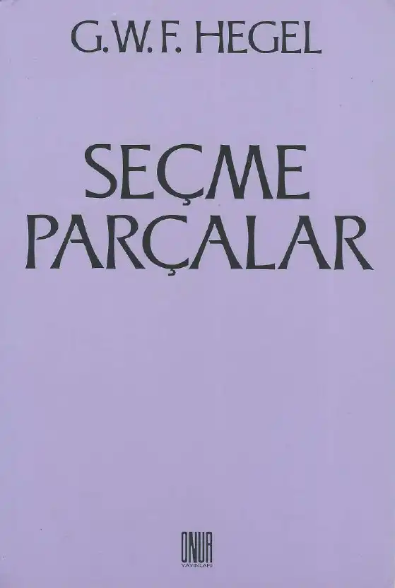 Seçme Parçalar — G.W.F. Hegel