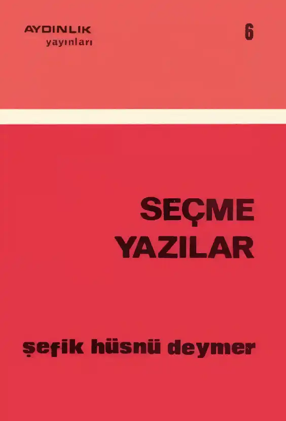 Seçme Yazılar — Şefik Hüsnü Deymer