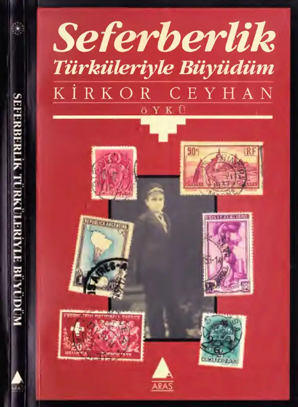 Seferberlik Türküleriyle Büyüdüm — Kirkor Ceyhan