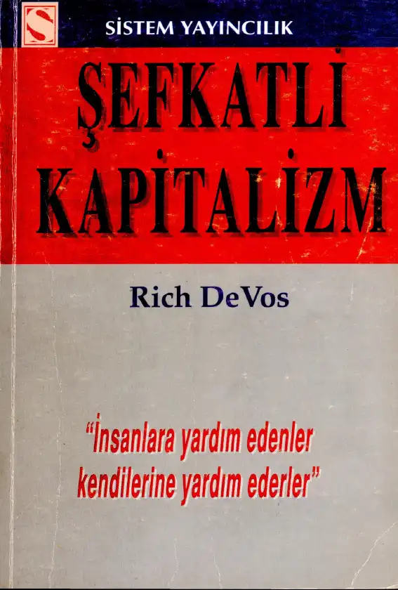Şefkatli Kapitalizm — Rich Devos