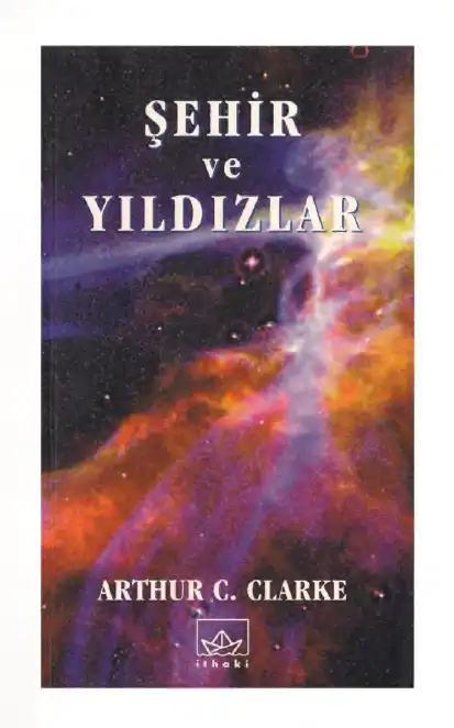Şehir ve Yıldızlar — Arthur C. Clarke