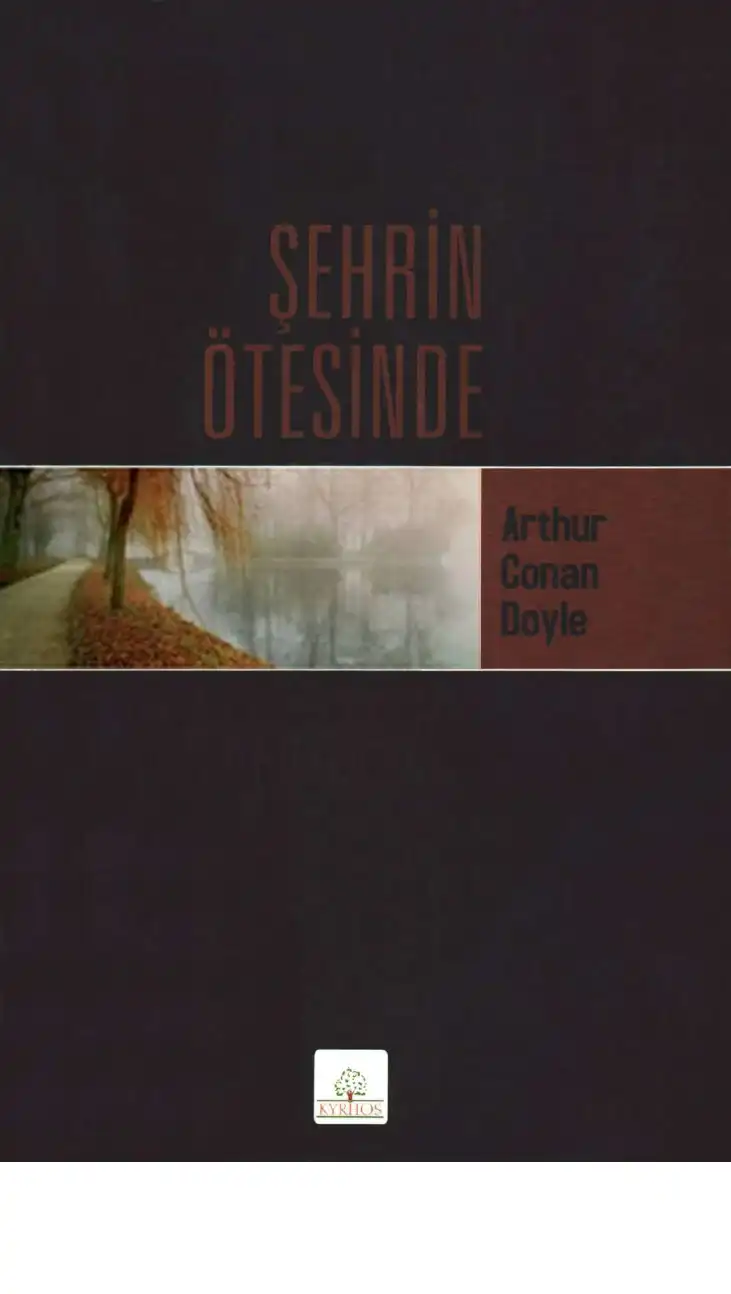 Şehrin Ötesinde Kyrhos — Arthur Conan Doyle