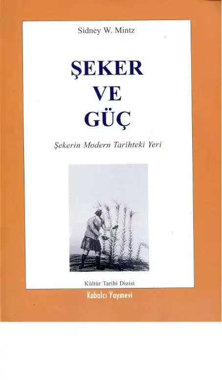Şeker Ve Güç — Sidney W. Mintz