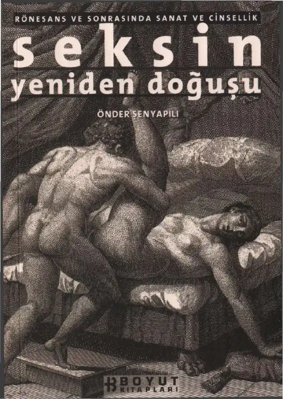 Seksin Yeniden Doğuşu — Önder Şenyapılı
