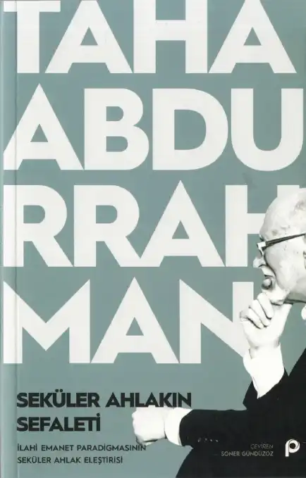Seküler Ahlakın Sefaleti — Taha Abdurrahman