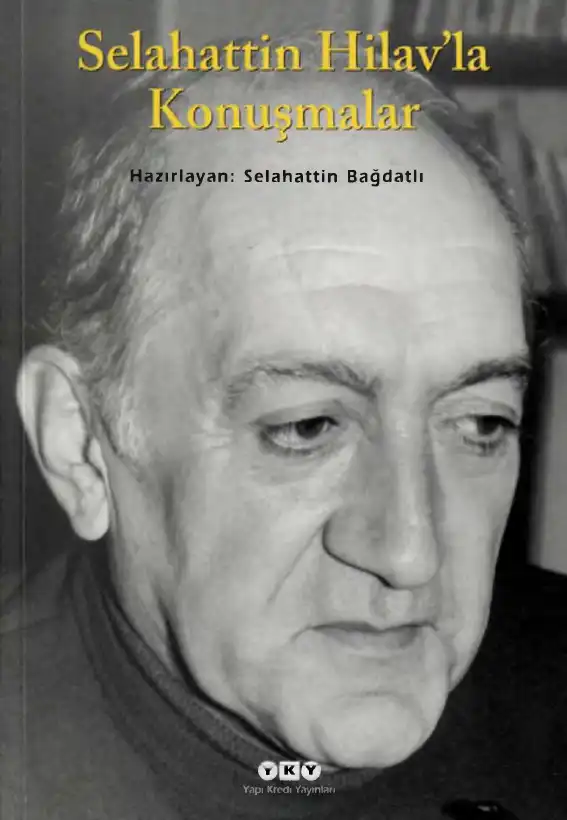 Selahattin Hilav'la Konuşmalar — Selahattin Bağdatlı