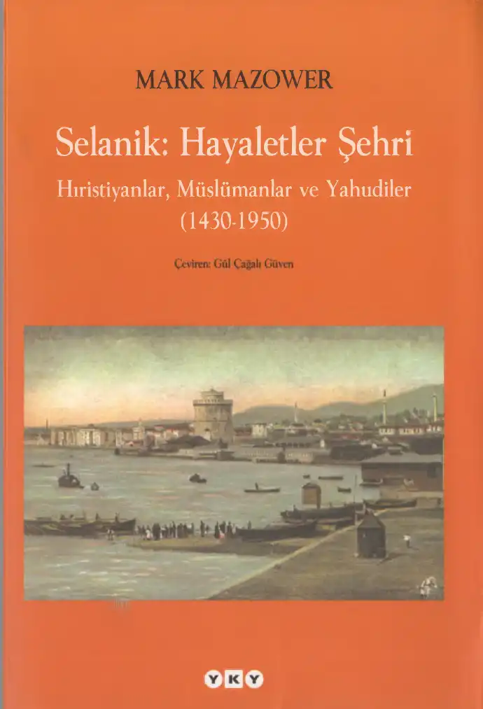 Selanik: Hayaletler Şehri — Mark Mazower
