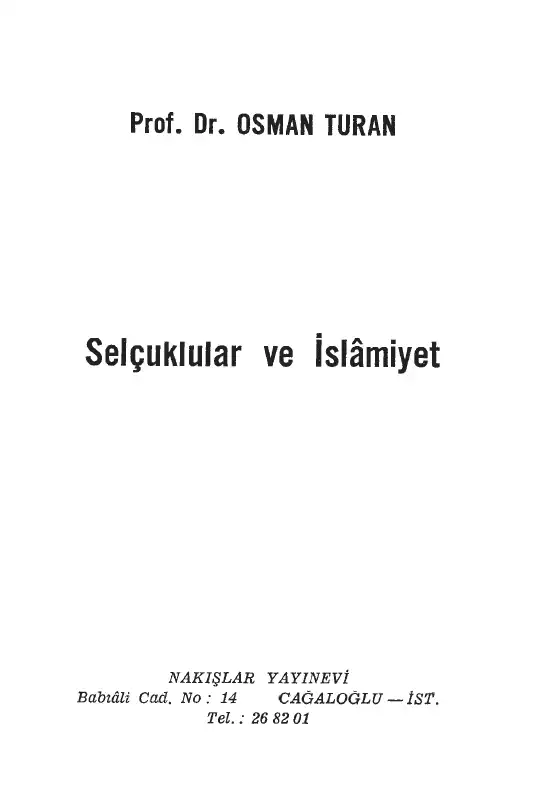 Selçuklular ve İslâmiyet — Osman Turan