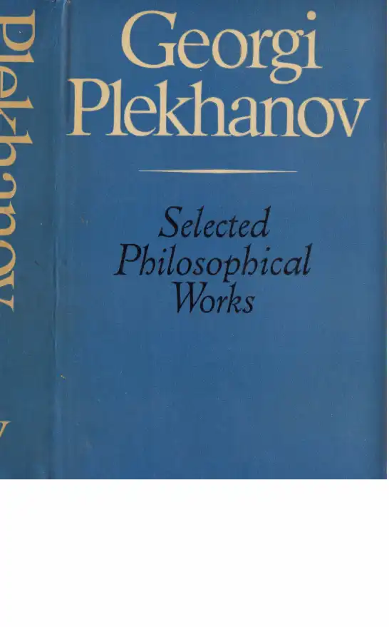 Selected Philosophical Works Volume I — Georgi Plekhanov