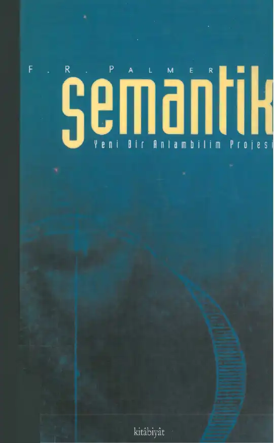 Semantik - Yeni Bir Anlambilim Projesi — F.R. Palmer