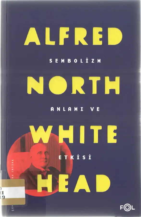 Sembolizm Anlamı Ve Etkisi — Alfred North Whitehead