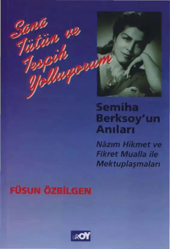 Semiha Berksoy'un Anıları — Füsun Özbilgen