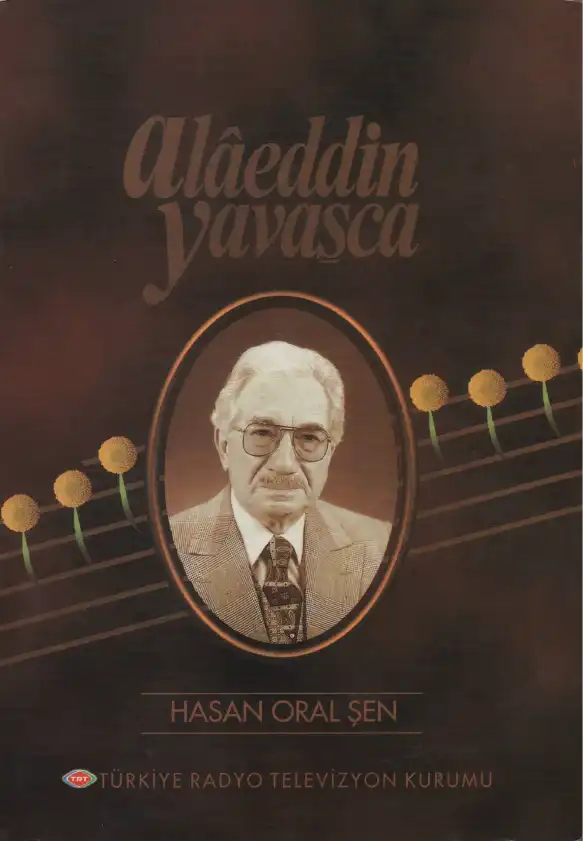 Şen Alaeddin Yavaşca — Hasan Oral