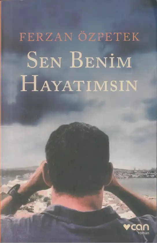 Sen Benim Hayatımsın — Ferzan Özpetek
