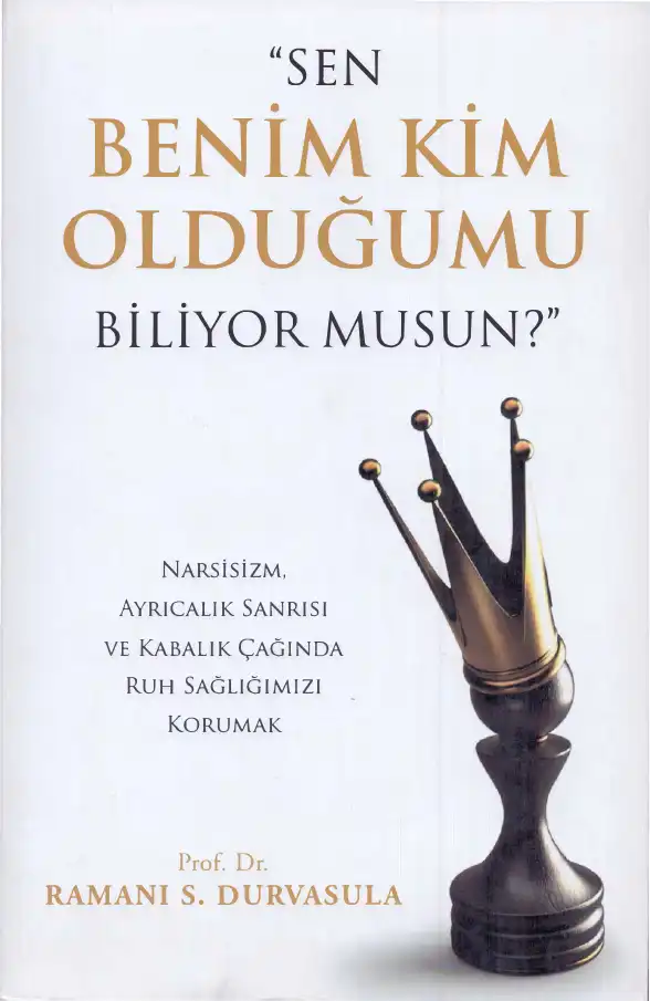 Sen Benim Kim Olduğumu Biliyor musun? — Ramani S. Durvasula