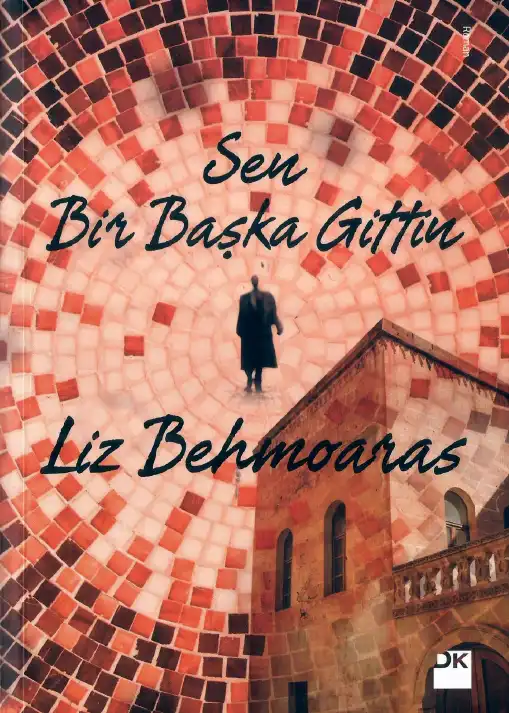Sen Bir Başka Gittin — Liz Behmoaras