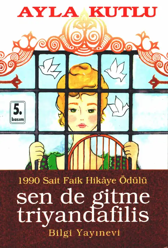 Sen De Gitme Triyandafilis — Ayla Kutlu