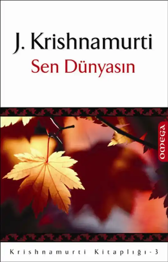 Sen Dünyasın — Jiddu Krishnamurti
