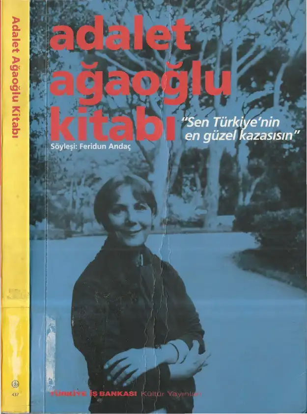 Sen Türkiye'nin En Güzel Kazasısın Adalet Ağaoğlu Kitabı — Feridun Andaç