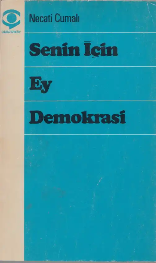 Senin İçin Ey Demokrasi — Necati Cumalı