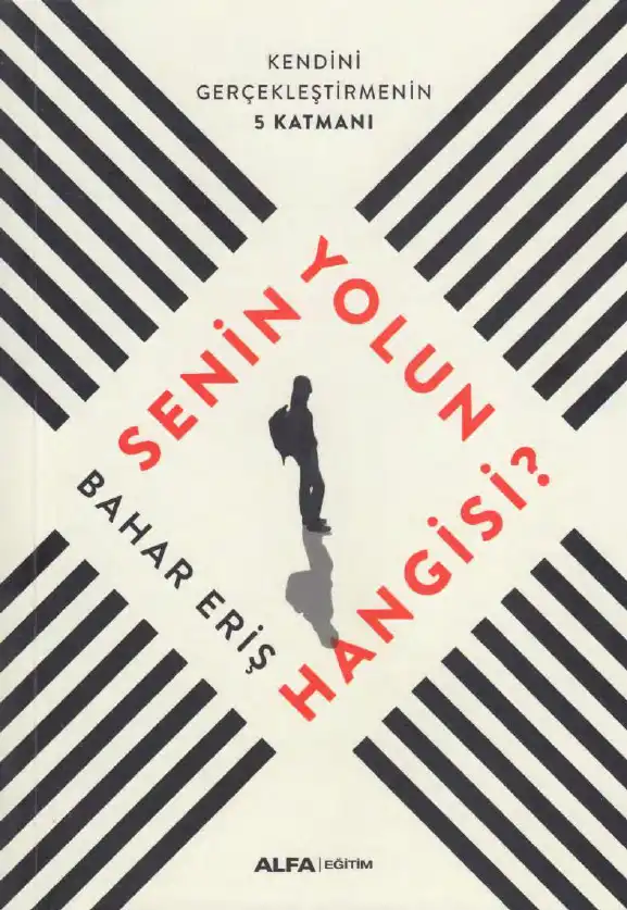Senin Yolun Hangisi? — Bahar Eriş