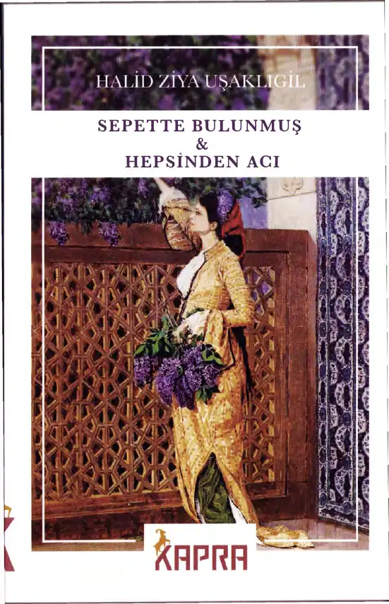 Sepette Bulunmuş & Hepsinden Acı — Halid Ziya Uşaklıgil
