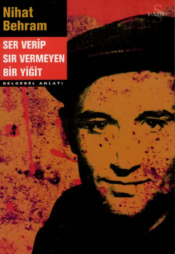 Ser Verip Sır Vermeyen Bir Yiğit — Nihat Behram