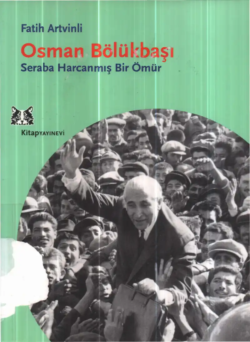 Seraba Harcanmış Bir Ömür: Osman Bölükbaşı — Ebru Aykut, Nurçin İleri, Fatih Artvinli