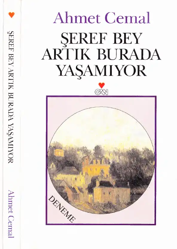 Şeref Bey Artık Burada Yaşamıyor — Ahmet Cemal