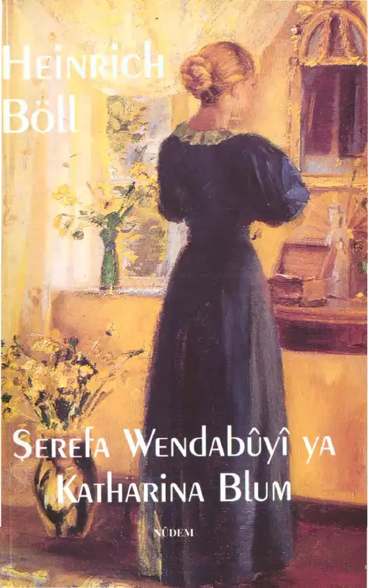 Şerefa wendabûyî ya Katharina Blum — Heinrich Böll