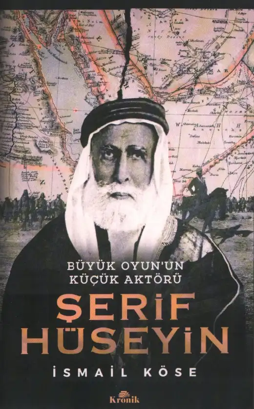 Şerif Hüseyin: Büyük Oyun'un Küçük Aktörü — İsmail Köse