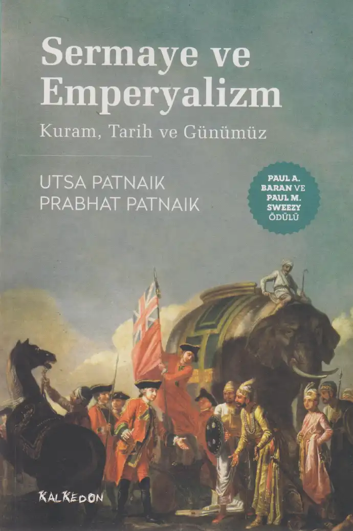Sermaye ve Emperyalizm: Kuram, Tarih ve Günümüz — Utsa Patnaik, Prabhat Patnaik