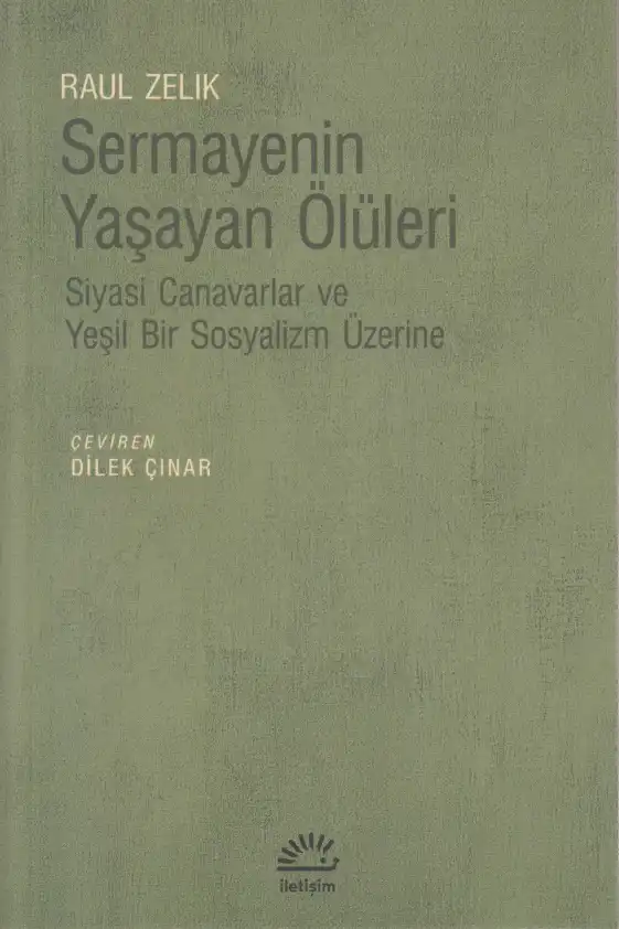 Sermayenin Yaşayan Ölüleri — Raul Zelik