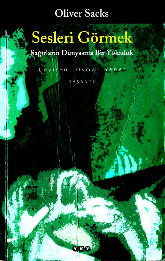 Sesleri Görmek — Oliver Sacks