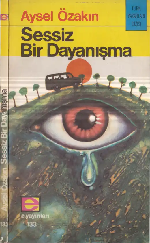 Sessiz Bir Dayanışma — Aysel Özakın