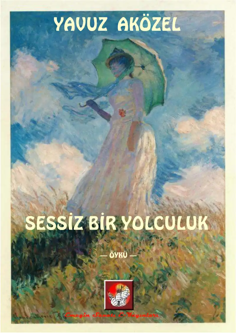 Sessiz Bir Yolculuk — Yavuz Aközel