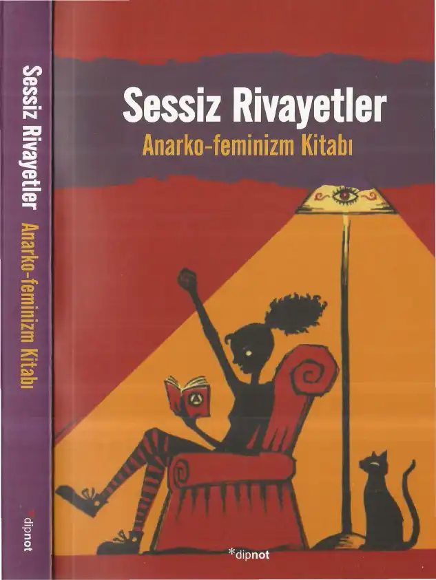 Sessiz Rivayetler: Anarko-feminizm Kitabı — Özgül Saki
