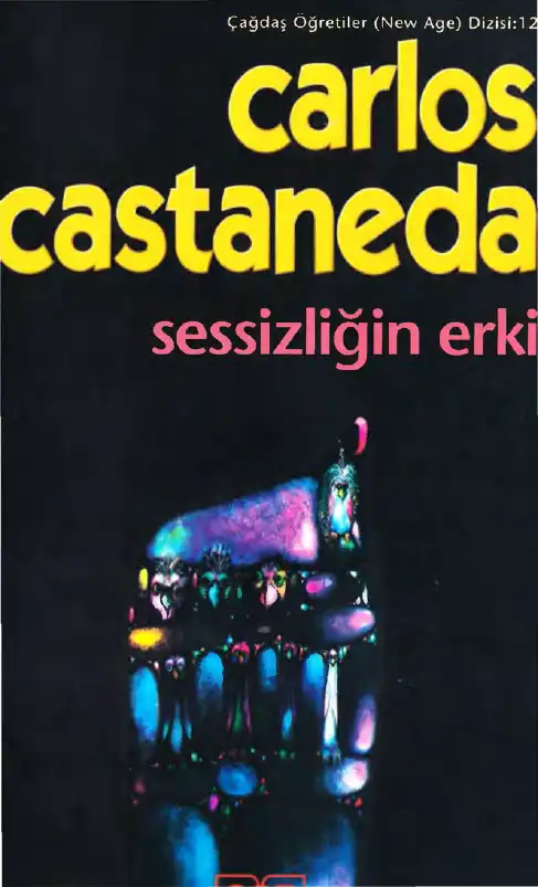 Sessizliğin Erki — Carlos Castaneda