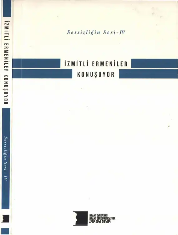 Sessizliğin Sesi - IV: İzmitli Ermeniler Konuşuyor — Ferda Balancar