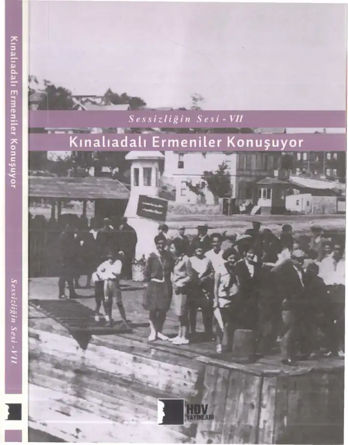 Sessizliğin Sesı - VII: Kınalıadalı Ermeniler Konuşuyor — Ludmilla Büyüm