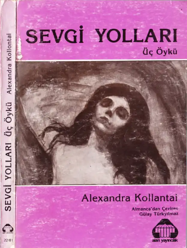 Sevgi Yolları Üç Öykü — Aleksandra Kollontai