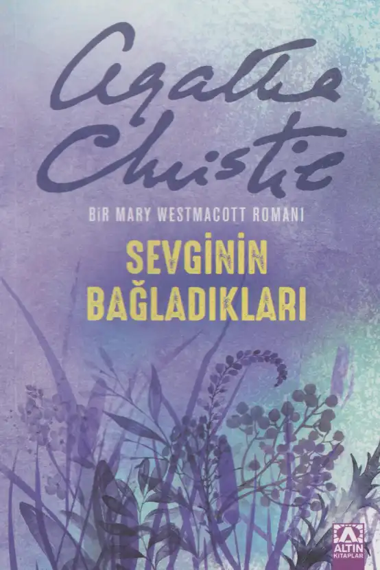 Sevginin Bağladıkları Altın — Mary Westmacott