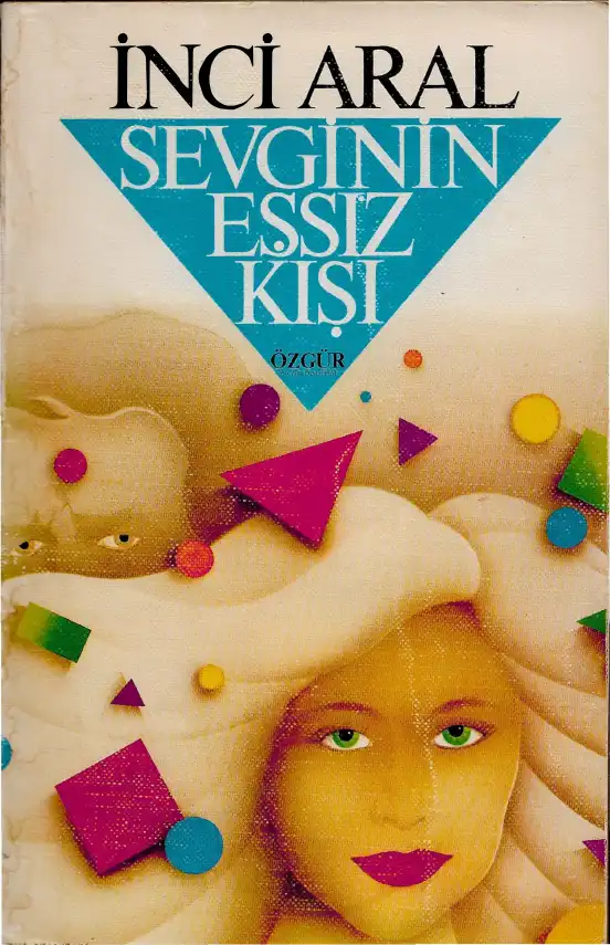Sevginin Eşsiz Kışı — İnci Aral