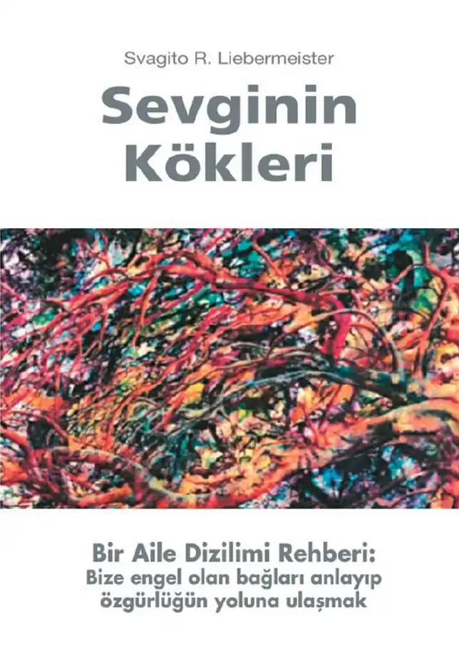 Sevginin Kökleri — Svagito R. Liebermeister