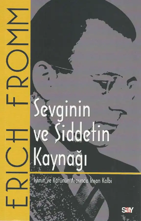 Sevginin ve Şiddetin Kaynağı — Erich Fromm