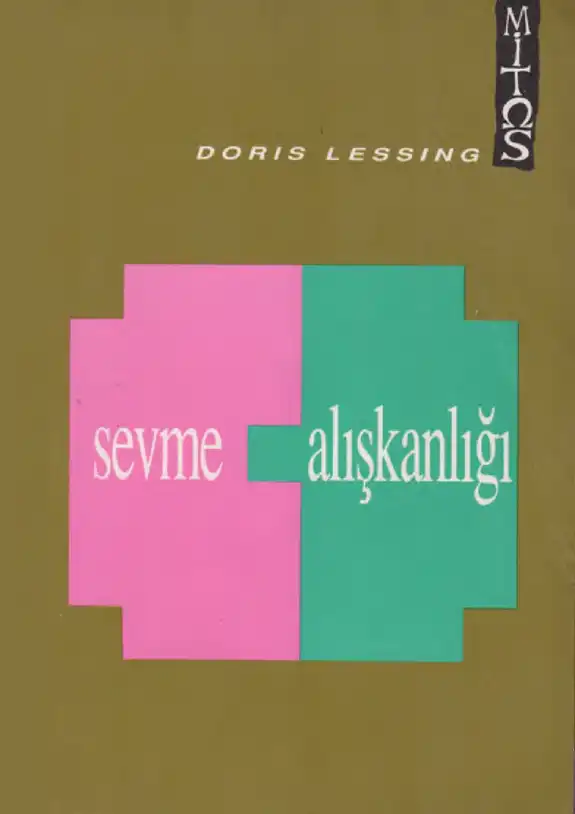 Sevme Alışkanlığı — Doris Lessing