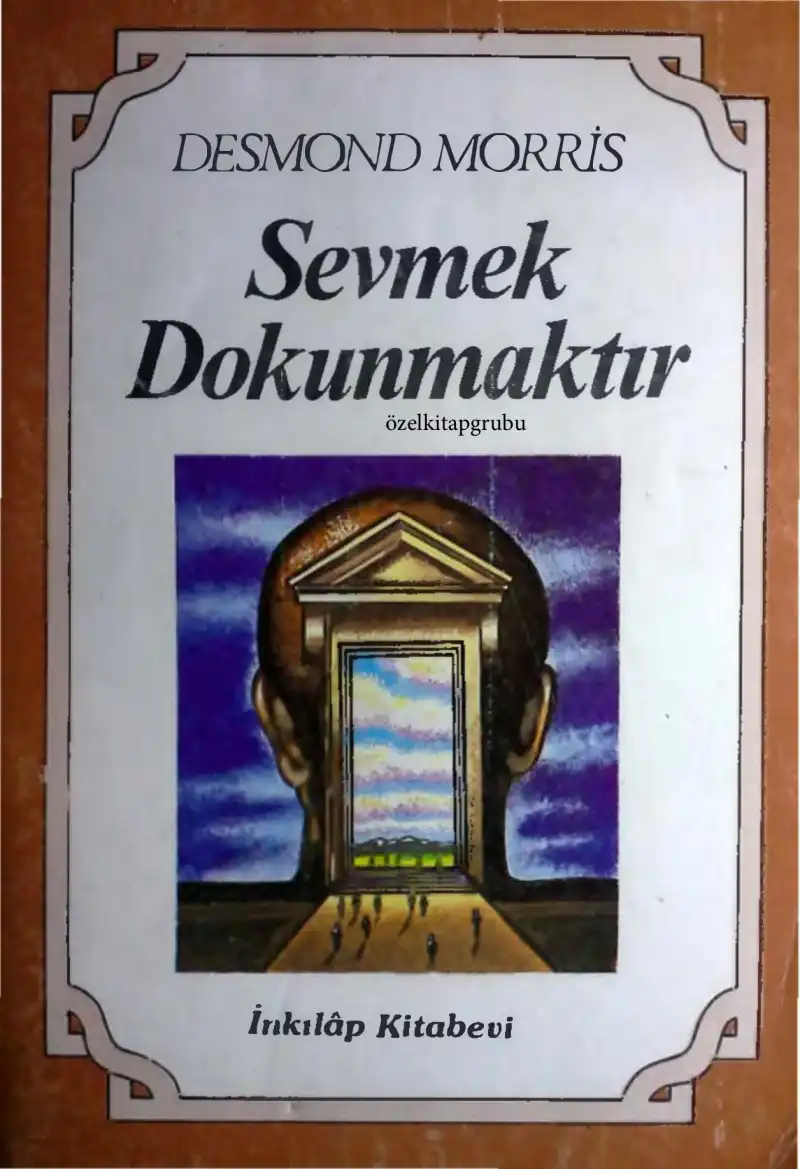 Sevmek Dokunmaktır — Desmond Morris